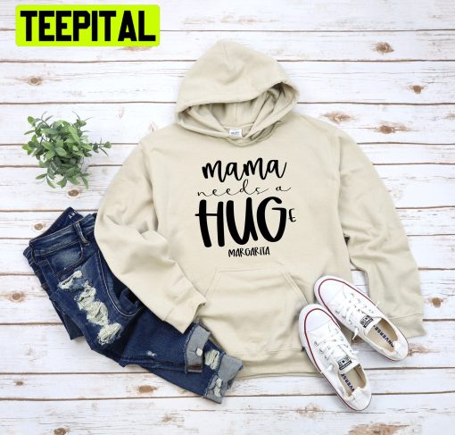 Mama Needs A Huge Margarita Trending Unisex Hoodie