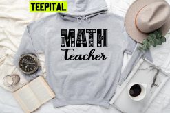 Math Teacher Trending Unisex Hoodie