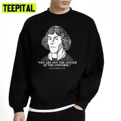 Mathematician Astronomer Nicolaus Copernicus Unisex Sweatshirt