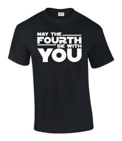 May The Fourth be with You Star Wars Fan Funny Rude Men’s Ladys T-Shirt