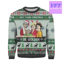 May Your Be Golden All Over Print The Golden Girls 3d Ugly Christmas Sweater