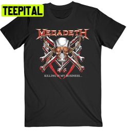 Megadeth Killing Is My Business Trending Unisex Shirt