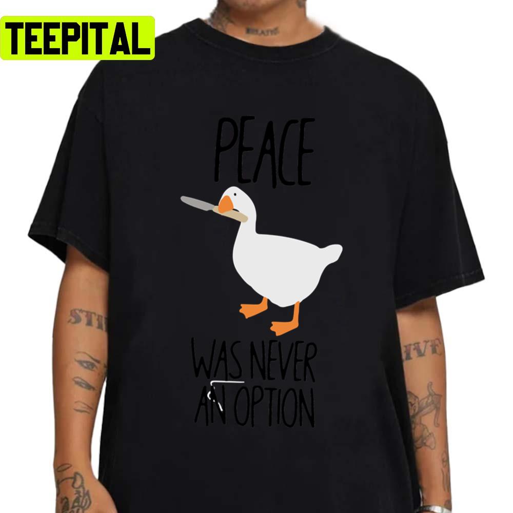 Meme Knife Peace Was Never An Option Untitled Goose Game Unisex Sweatshirt
