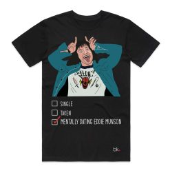 Mentally Dating Eddie Munson T-shirt