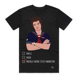 Mentally Dating Steve Harrington T-shirt