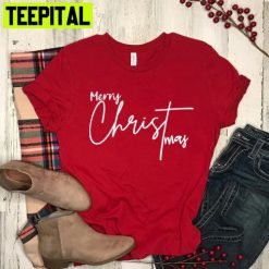 Merry Christ Mas Christian Christmas Tee Jesus Christmas Trending Unisex Shirt