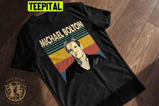 Michael Bolton Vintage Trending Unisex Shirt