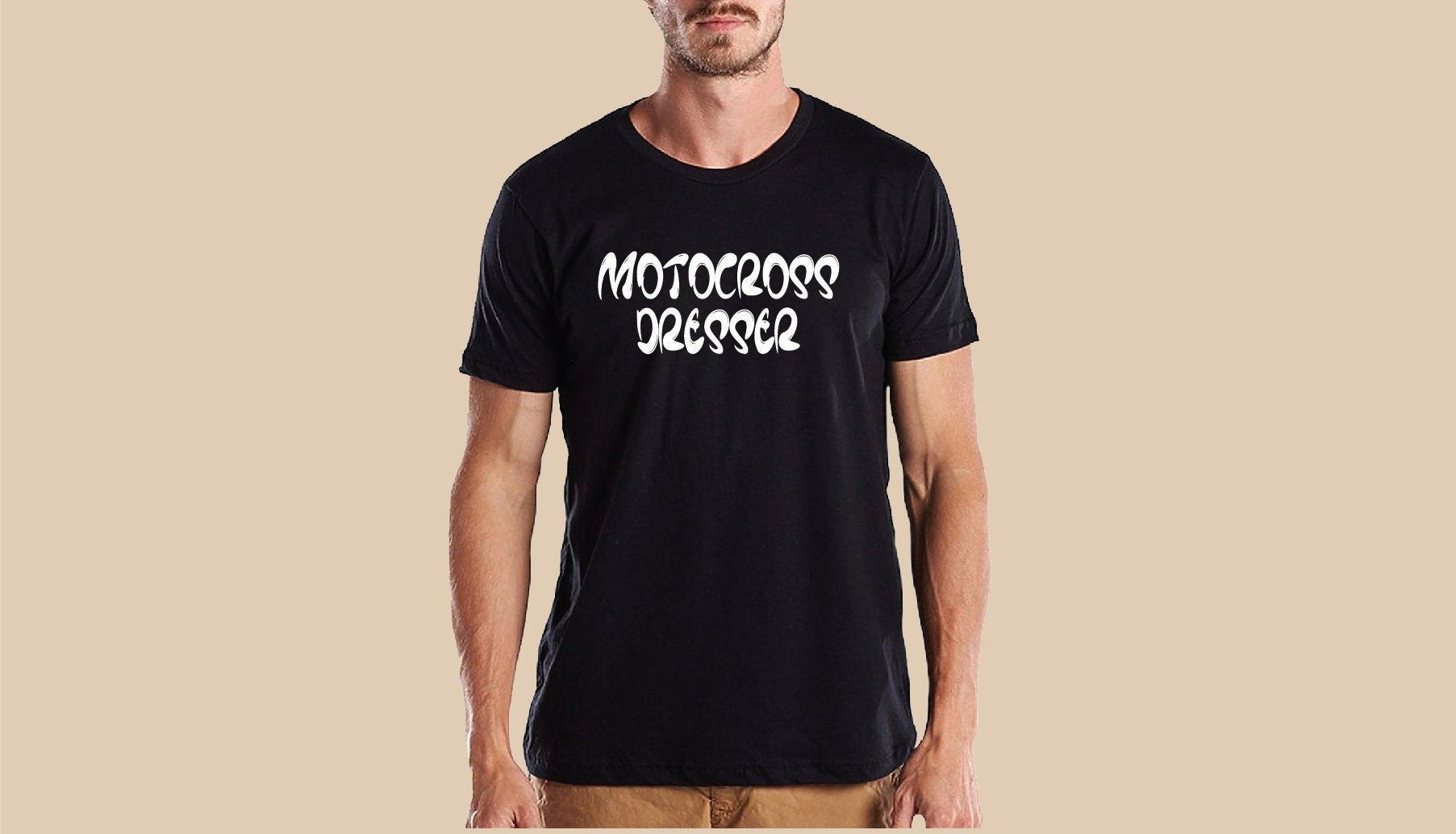 MOTOCROSS DRESSER – Funny Motocross Dirtbike  Motorcycle Rider Shirt