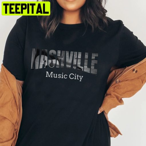 Nashville Music City Country Concert Trending Unisex Shirt