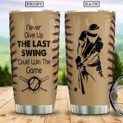 Never Give Up The Last Swing Stainless Steel Cup