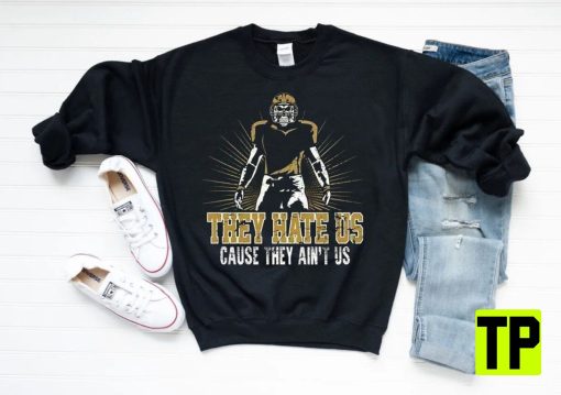 New Orleans They Hate Us Cause They Aint Us Vintage New Orleans Sports Retro American Football Unisex Shirt