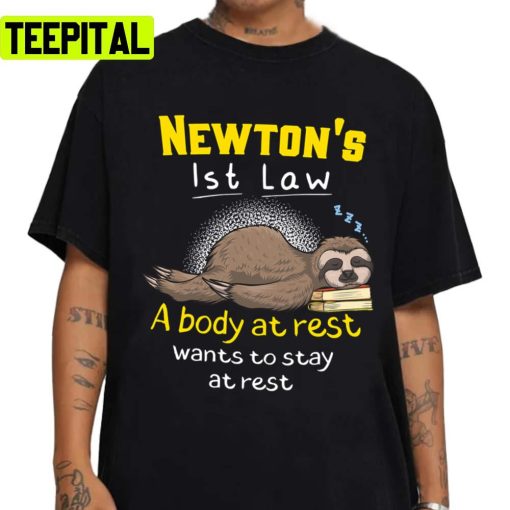 Newton’s First Law Funny Physics Joke Unisex Sweatshirt