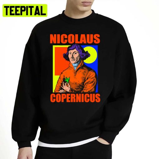 Nicolaus Copernicus Retro Design Unisex Sweatshirt