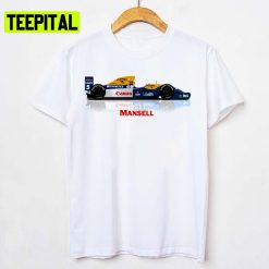 Nigel Mansell Williams Renault Fw14 Formula 1 Car Racing F1 Unisex T-Shirt