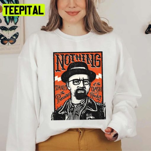 Nothing Breaking Bad Pop Art Unisex T-Shirt