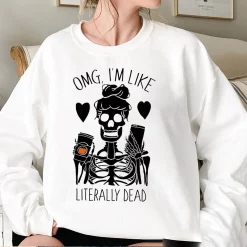 Omg I’m Like Literally Dead Pumpkin Halloween Unisex Sweatshirt