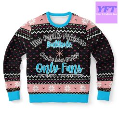 Only Princess Funny Meme 2022 Design 3d Ugly Christmas Sweater