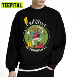 Outdoorsman Fathers Day Goofy Dog Disney Unisex Sweatshirt