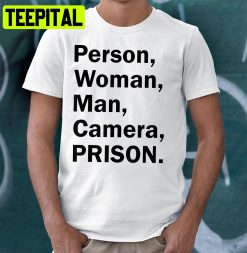 Person Woman Man Camera Prison Trending Unisex Shirt