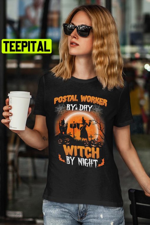 Postal Worker By Day Witch By Night Funny Halloween Trending Unisex Shirt