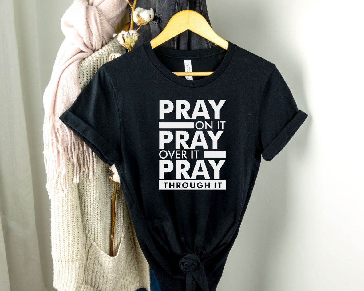 Pray On It Shirt