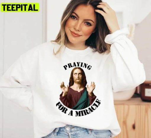 Praying For A Miracle Illustration Unisex Sweatshirt