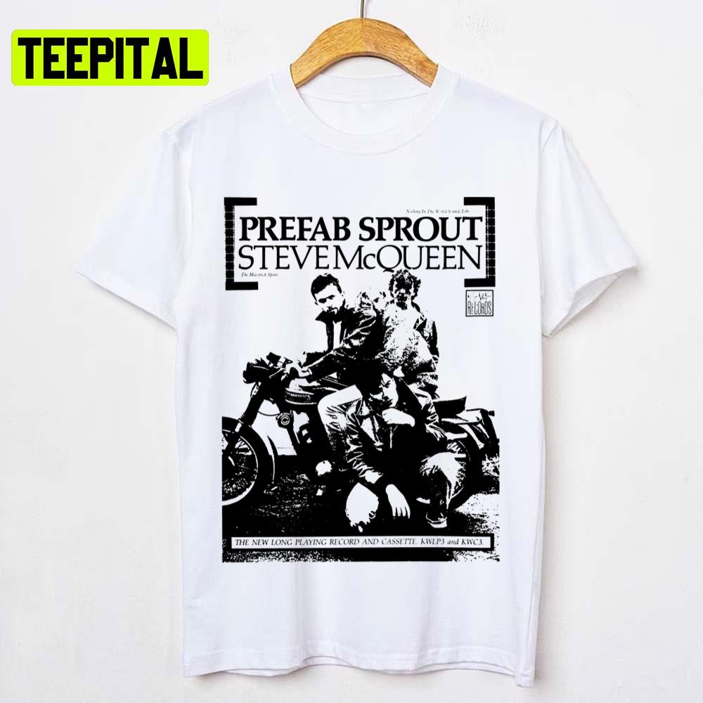 Prefab Sprout Steve Mcqueen Unisex T-Shirt – Teepital – Everyday ...