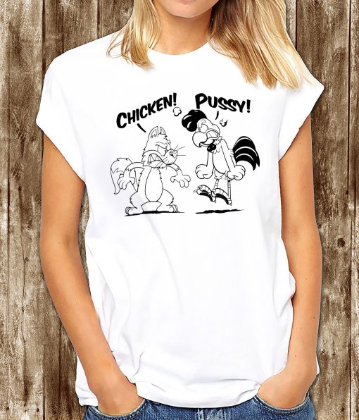 Pussy Chicken Chicken Calling A Cat Pussy Funny Animal Lover Unisex T-Shirt