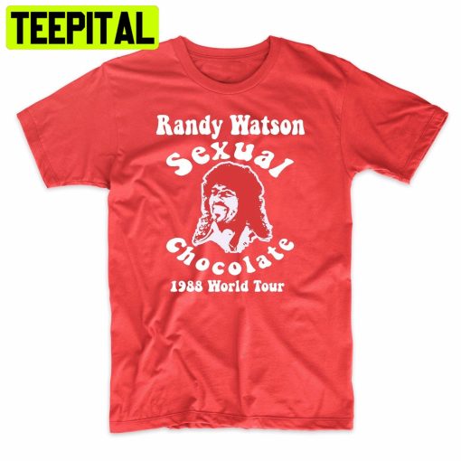 Randy Watson & Sexual Chocolate Tour 1988 Funny Trending Unisex Shirt