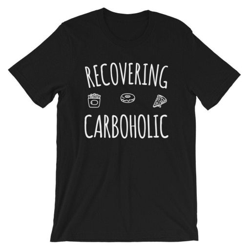 Recovering Carboholic Short-Sleeve Unisex T-Shirt