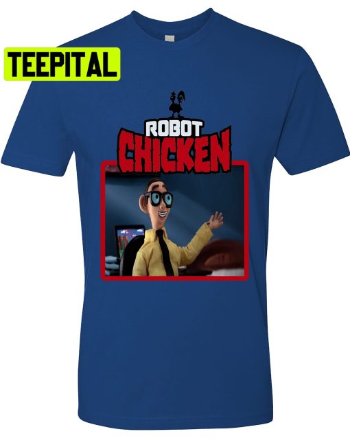 Robot Chicken The Nerd Trending Unisex Shirt