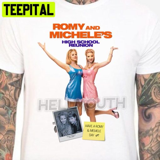 Romy And Michele’s High School Reunion 1997 Lisa Kudrow Mira Sorvino Halloween Trending Unsiex T-Shirt