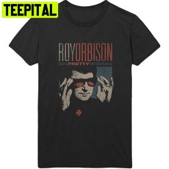 Roy Orbison Pretty Woman Trending Unisex Shirt