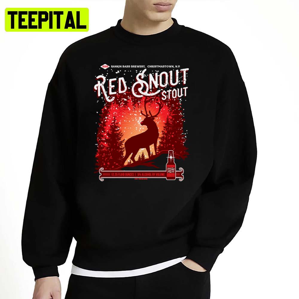 Rudolph’s Red Snout Stout A Christmas Brew Unisex Sweatshirt