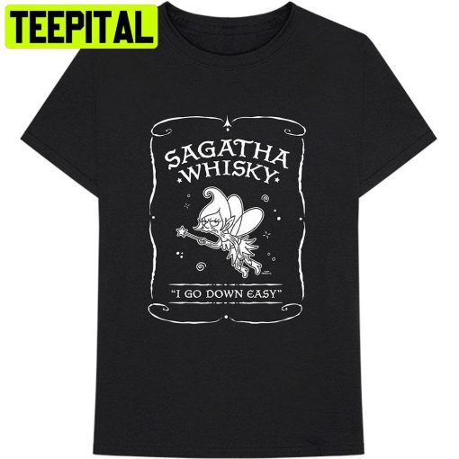 Sagatha Whisky I Go Down Easy Disenchantment Trending Unisex Shirt