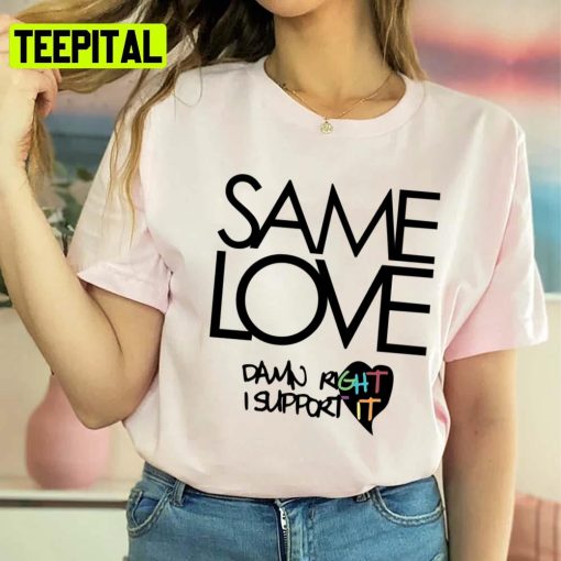 Same Love Macklemore Lyrics Fitted Scoop Unisex T-Shirt