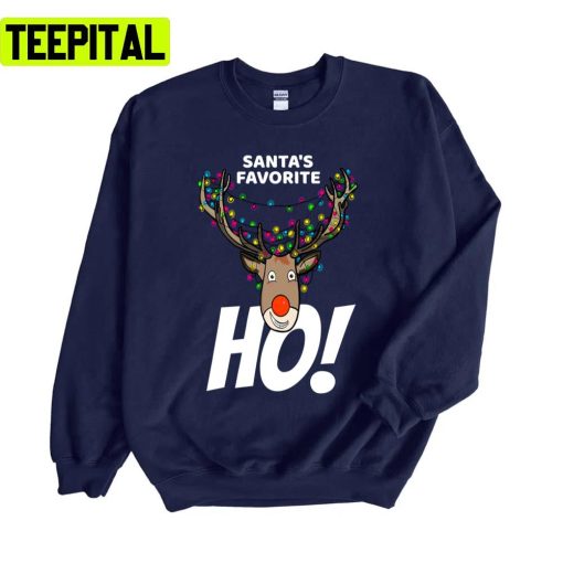 Santa’s Favorite Ho Funny Christmas Reindeer Unisex Sweatshirt
