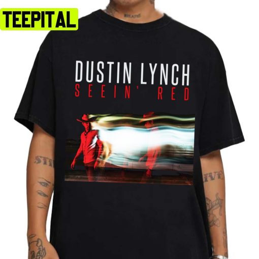 Seein Red Album Dustin Lynch Unisex Sweatshirt