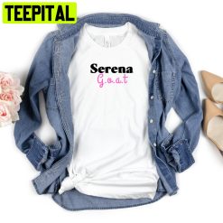 Serena Is The Goat Us Open 2022tennis At Its Best Serena Williams Shirt Retirement Trending Unisex Shirt