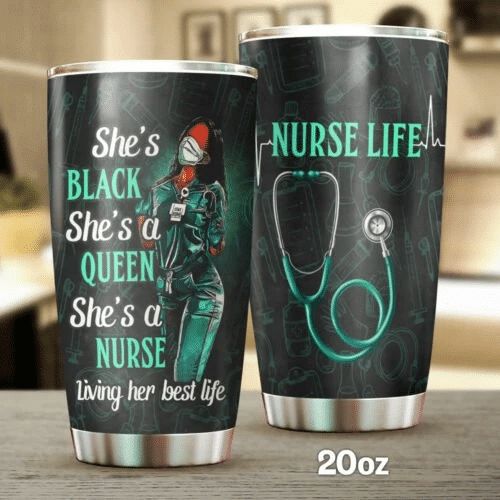 Shes Black Shes A Queen Shes A Nurse Stainless Steel Cup