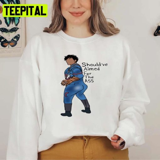 Should’ve Aimed For The Ass Try Guy Unisex T-Shirt