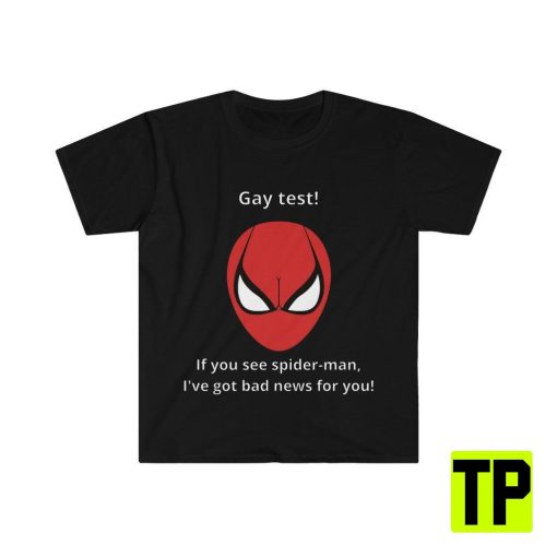 Spiderman Gay Test Funny Meme Unisex Shirt