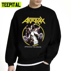 Spreading The Disease Anthrax Unisex Sweatshirt