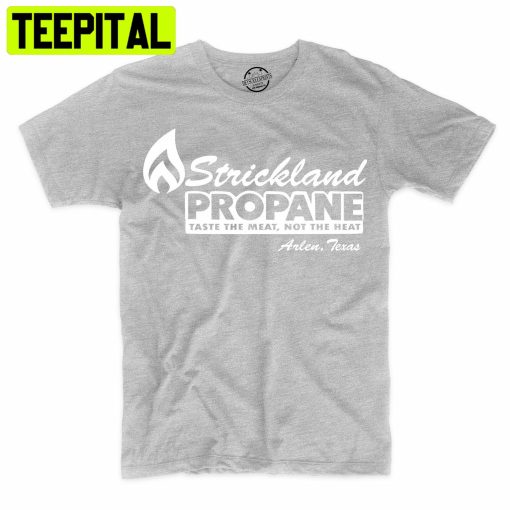 Strickland Propane Arlen Texas Company Trending Unisex Shirt