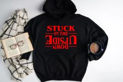 Stuck In The Upside Down Stranger Things Season 4 Spotify Running Up That Hill Trending Unisex Hoodie