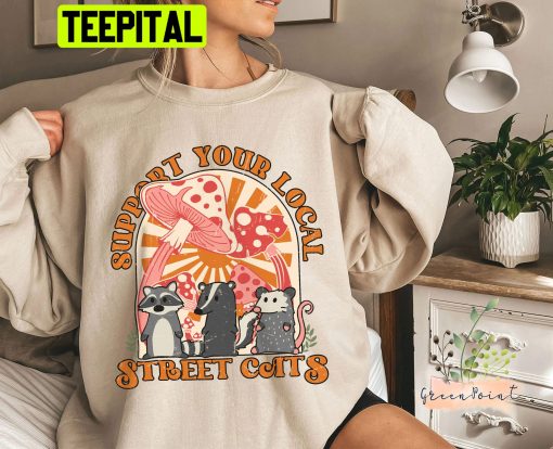 Support Your Local Street Cat Trending Unisex Shirt