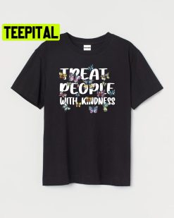 Sweet Treat People With Kindness Trending Unisex Shirt