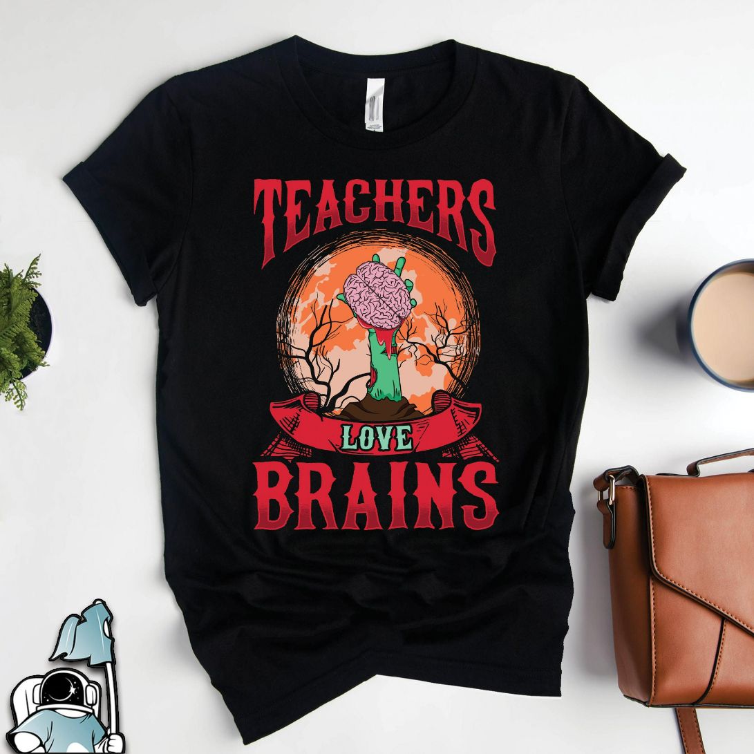 Teachers Love Brains Halloween Shirt