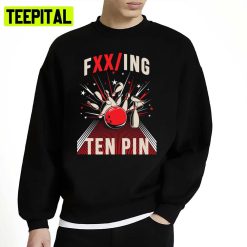 Ten Pin Bowlling Royalty Unisex Sweatshirt