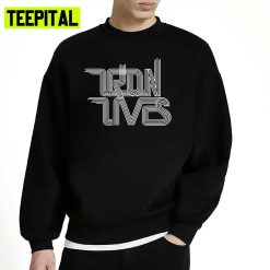 Text Art Tron Lives Illustration Unisex Sweatshirt